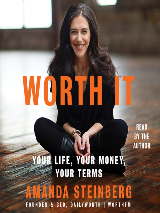 Title details for Worth It by Amanda Steinberg - Available